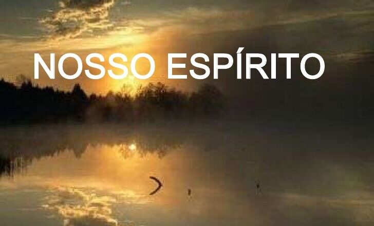 Como descobrir o nosso Espírito
